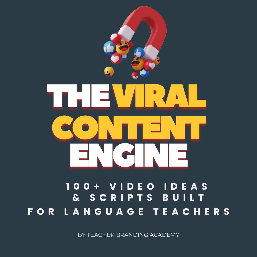 Black thumbnail image for “100+ Viral Video Content & Scripts Built For Language Teachers” with a magnet linking with positive emojis and bold white and yellow text.